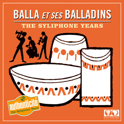 The Syliphone Years/Balla et ses Balladins