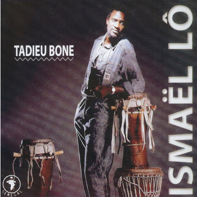 アルバム/Tadieu Bone/Ismael Lo
