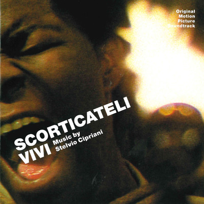 アルバム/Scorticateli vivi (Original Motion Picture Soundtrack)/S Cipriani