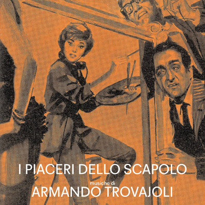 アルバム/I piaceri dello scapolo (Original Motion Picture Soundtrack ／ Remastered 2023)/Armando Trovajoli