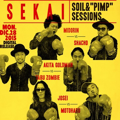 SEKAI/SOIL &“PIMP”SESSIONS