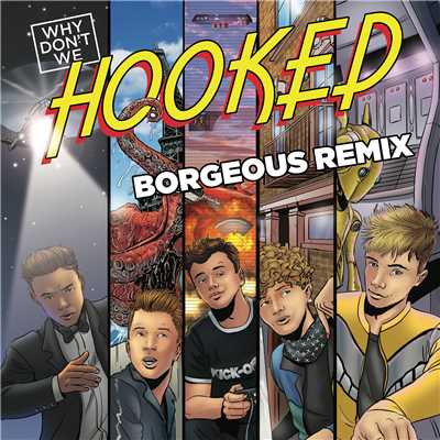 Hooked (Borgeous Remix)/Why Don't We