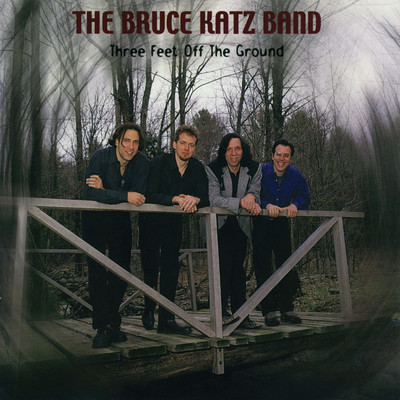 Three Feet Off the Ground/Bruce Katz Band