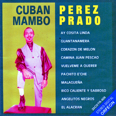 Cuban Mambo/Perez Prado