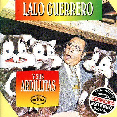 Lalo Guerrero Y Sus Ardillitas/Lalo Guerrero