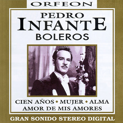 アルバム/Boleros/Pedro Infante