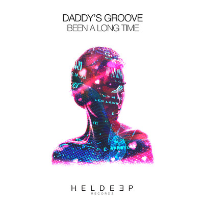 Been A Long Time/Daddy's Groove