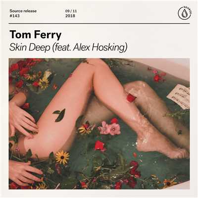 シングル/Skin Deep (feat. Alex Hosking) [Extended Mix]/Tom Ferry