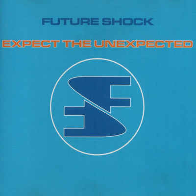 アルバム/Expect the Unexpected/Future Shock Team