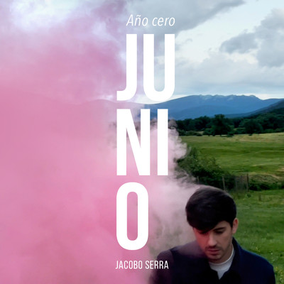 Junio - Ano cero/Jacobo Serra