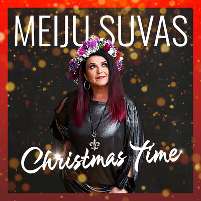 Christmas Time (Vain elamaa kausi 13)/Meiju Suvas
