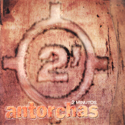 アルバム/Antorchas/Dos Minutos
