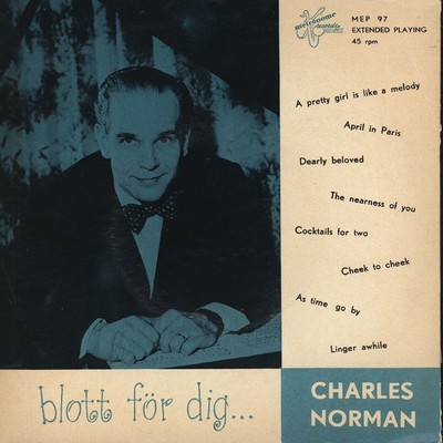 シングル/Cocktails for Two ／ Cheek to Cheek ／ As Time Goes By ／ Linger Awhile/Charlie Norman