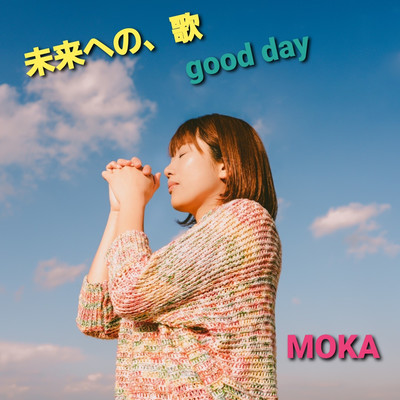 good day/MOKA