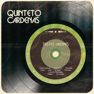 Tristes Jardines/Quinteto Cardenas