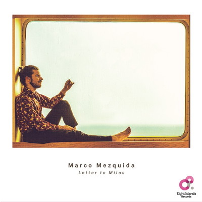 アルバム/LETTER TO MILOS/MARCO MEZQUIDA