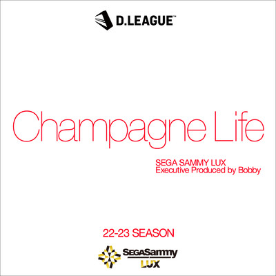 Champagne Life/SEGA SAMMY LUX