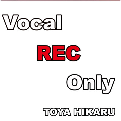 アルバム/Vocal REC Only/戸谷光