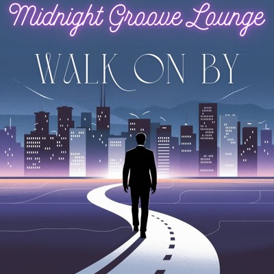 シングル/Walk on by/Midnight Groove Lounge