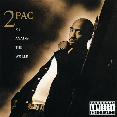 Me Against The World (Explicit)/2Pac