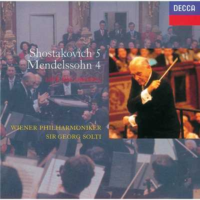 アルバム/Mendelssohn: Symphony No.4／Shostakovich: Symphony No.5/ウィーン・フィルハーモニー管弦楽団／サー・ゲオルグ・ショルティ