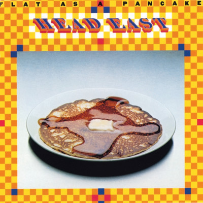アルバム/Flat As A Pancake/ヘッド・イースト