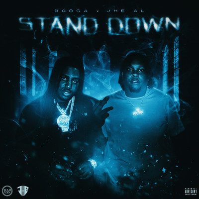 Stand Down (Explicit) (featuring JHE AL)/Rooga
