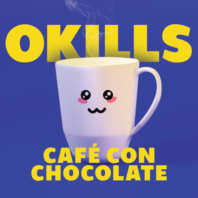 Cafe Con Chocolate/Okills