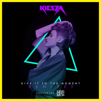 シングル/Give It To The Moment (featuring Djemba Djemba／Nozinja Remix)/カイザ