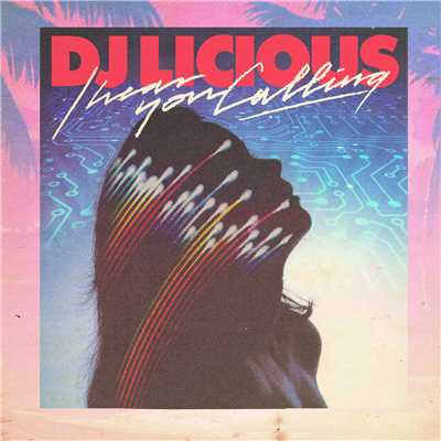 シングル/I Hear You Calling (Duskus Remix)/DJ Licious