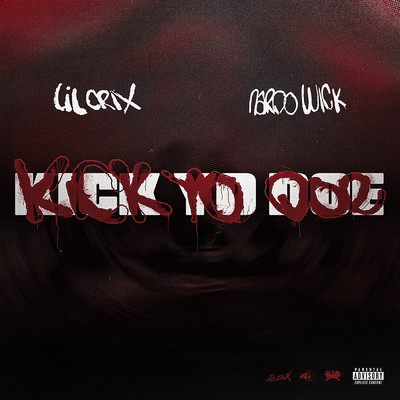 Kick Yo Doe (Explicit) (featuring Nardo Wick)/Lil Crix