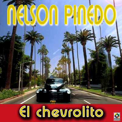 El Chevrolito/Nelson Pinedo