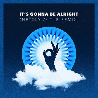シングル/It's Gonna Be Alright (Netsky & t1r Remix)/Jon Lemmon