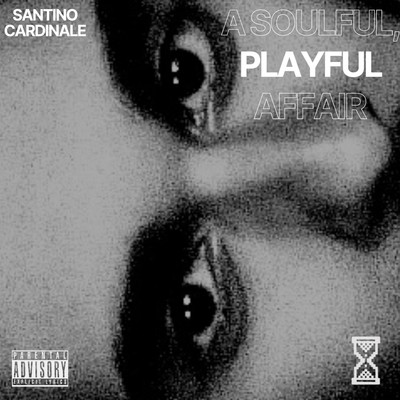 シングル/A Playful Outro (I Love The Way You Look At Me)/Santino Cardinale