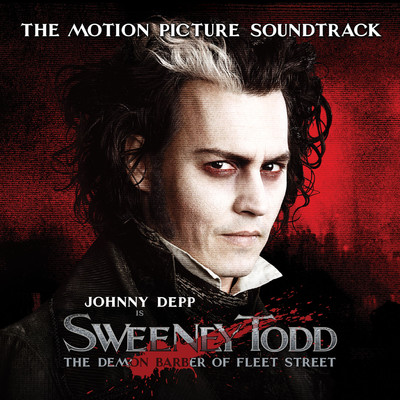 アルバム/Sweeney Todd: The Demon Barber of Fleet Street (The Motion Picture Soundtrack)/Stephen Sondheim