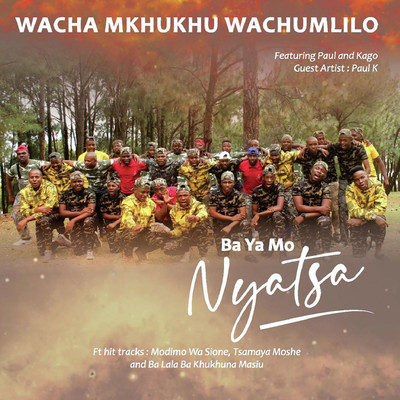 Ke Tla Emelela Hape (feat. Paul and Kago)/Wacha Mkhukhu Wachumlilo