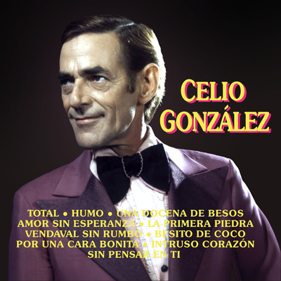 アルバム/Celio Gonzales/Celio Gonzalez