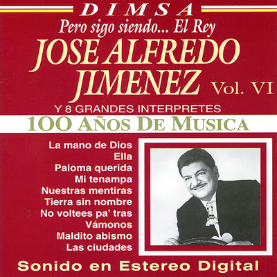 Jose Alfredo Jimenez y 8 Grandes Interpretes, Vol. VI/Various Artists