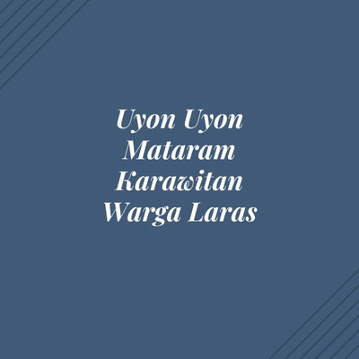 アルバム/Uyon Uyon Mataram Karawitan Warga Laras/Nn