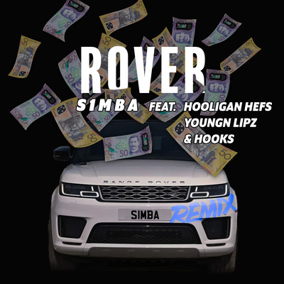 Rover (Remix) [feat. Hooligan Hefs, Youngn Lipz and Hooks]/S1mba