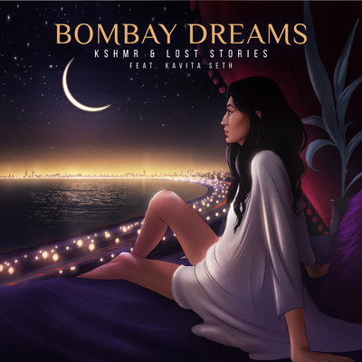 アルバム/Bombay Dreams (feat. Kavita Seth)/KSHMR x Lost Stories