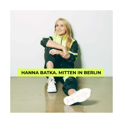 Mitten in Berlin/Hanna Batka
