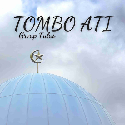 Tombo Ati/Group Fulus