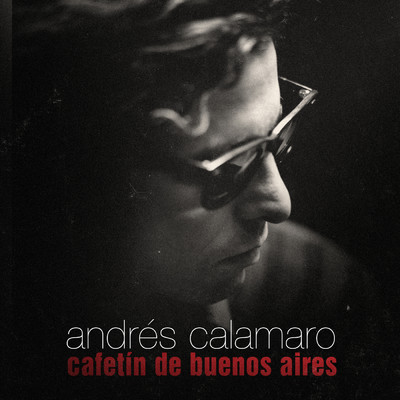 Cafetin de Buenos Aires (Mezcla Joe Blaney)/Andres Calamaro