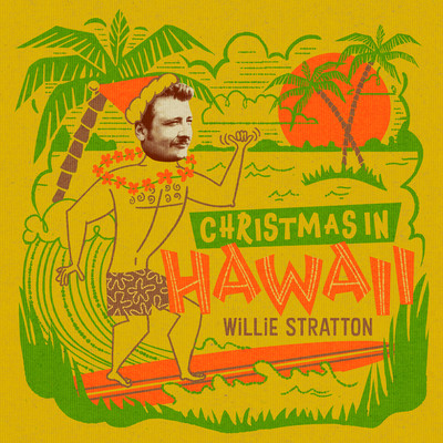 Christmas in Hawaii/Willie Stratton