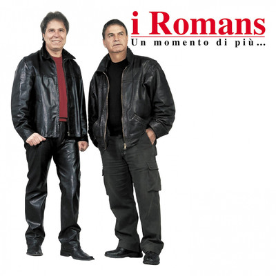 アルバム/Un Momento Di Piu.../I Romans
