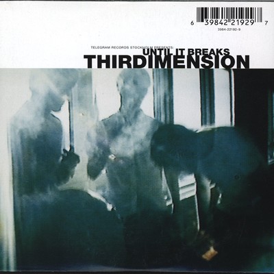 アルバム/Until It Breaks/Thirdimension