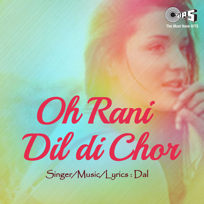 Oh Rani Dil Di Chor/Dal