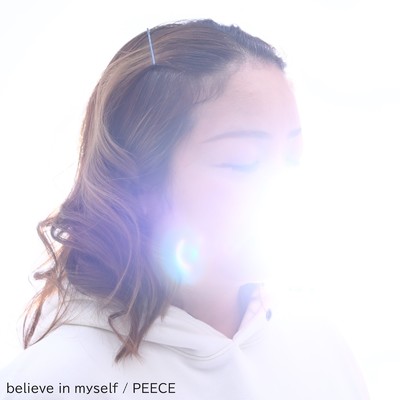 believe in myself/PEECE