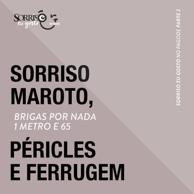 Brigas Por Nada ／ 1 Metro e 65 (Ao Vivo)/Pericles／Ferrugem